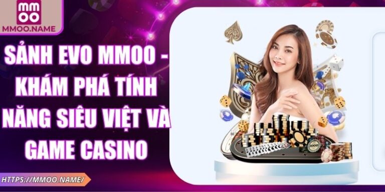 Sảnh EVO MMOO